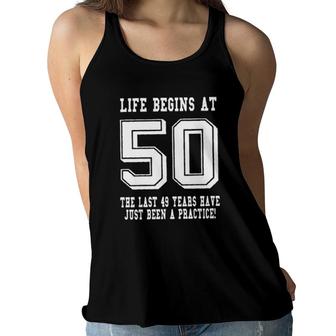 Life Begins At 50 Funny 50Th Birthday Awesome 2022 Gift Women Flowy Tank - Seseable