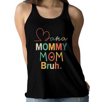 Mama Mommy Mom Bruh Mommy And Me Funny Kids Mom Women Flowy Tank - Seseable