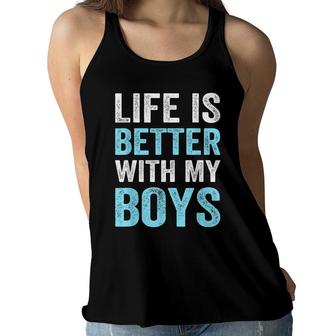 Mom Of Boys Life Is Better With My Boys Mothers Day Women Women Flowy Tank - Seseable