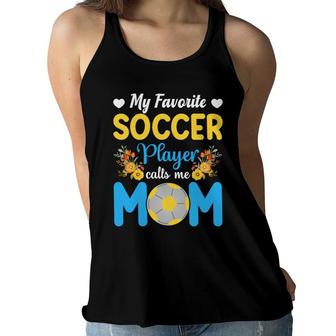 My Favorite Soccer Player Calls Me Mom Blue Graphic Women Flowy Tank - Seseable