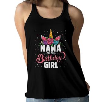 Nana Of The Birthday Girl Unicorn Girls Family Matching Women Flowy Tank - Seseable