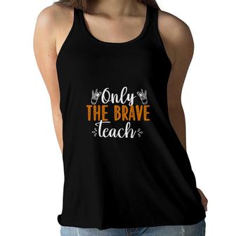 Only The Brave Teach Teacher Orange White Women Flowy Tank - Seseable