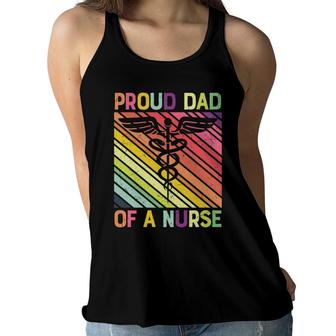 Proud Dad Of A Nurse Graphics Is Very Powful New 2022 Women Flowy Tank - Seseable