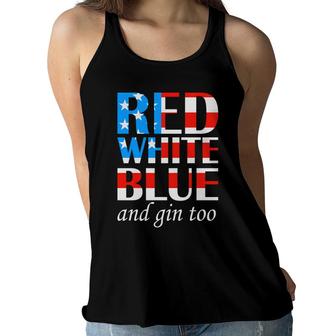 Red White Blue And Gin Too July Independence Day 2022 Women Flowy Tank - Seseable