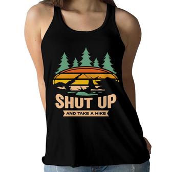 Shut Up And Take A Hike Explore Travel Lover Women Flowy Tank - Seseable