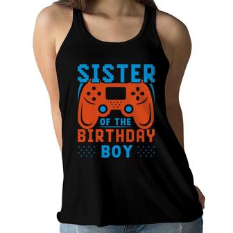 Sister Of The Birthday Boy Matching Video Game Great Women Flowy Tank - Seseable