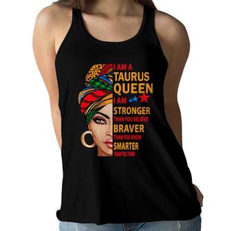 Taurus Queen I Am Stronger Birthday Gift For Taurus Zodiac Women Flowy Tank - Seseable