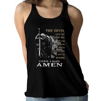 The Devil Saw Me With My Head Down Until I Said Amen 2022 Graphic Women Flowy Tank - Seseable