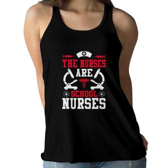 The Nurses Are School Nurse Graphics Hd New 2022 Women Flowy Tank - Seseable