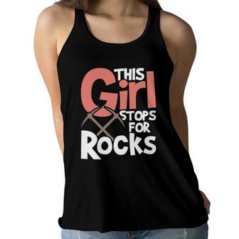 This Girl Stops For Rocks - Rock Collector Geode Hunter Women Flowy Tank | Mazezy