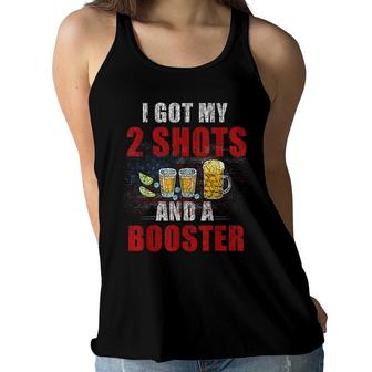 Vaccination I Got My Two Shots And A Booster Funny Women Flowy Tank - Seseable