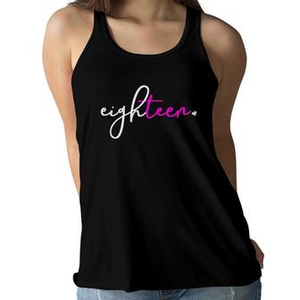 Womens 18Th Birthday Gifts For Teen Girls 18 Years Old Eighteen Pink Women Flowy Tank - Seseable