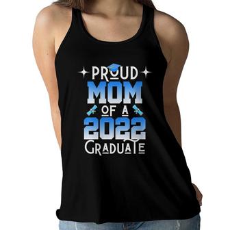 Womens Mom Senior 2022 Gifts Proud Mom Of A Class Of 2022 Graduate Women Flowy Tank - Seseable