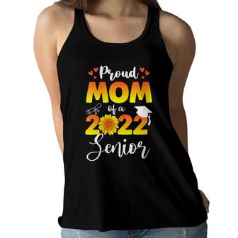 Womens Proud Mom Of A 2022 Senior Sunflower Graduate 22 Women Flowy Tank - Seseable