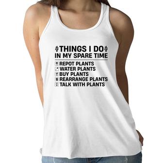 Buy Plants Rearrange Plants And Talk With Plants Are Things I Do In My Spare Time Women Flowy Tank - Seseable