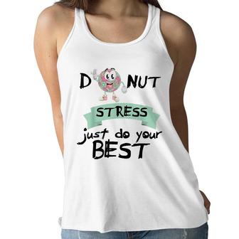 Donut Stress Just Do Your Best Teacher Test Day Women Flowy Tank - Seseable