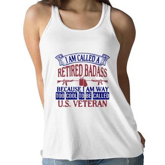 I Am Called A Retired Because I Am Way Veteran 2022 Women Flowy Tank - Seseable