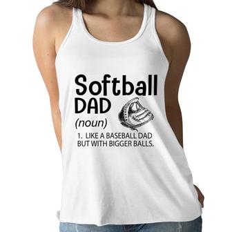 Mens Softball Dad Like A Baseball Dad But With Bigger Balls Women Flowy Tank - Seseable