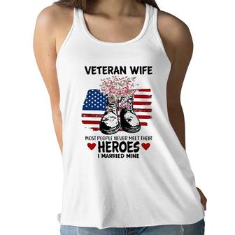 Most People Never Meet Their Heroes I Married Mine Im A Proud Veterans Wife Women Flowy Tank - Seseable