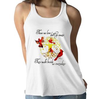 Tree Of Life Those We Love Dont Go Away They Walk Beside Us Everyday Women Flowy Tank - Seseable