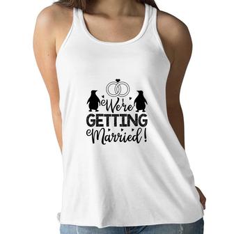 We Are Getting Married Black Graphic Great Women Flowy Tank - Seseable