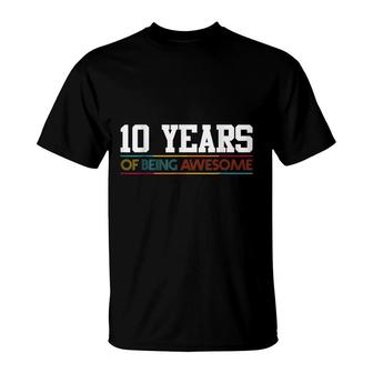 10 Years Of Being Awesome 10 Years Old Gifts 10Th Birthday T-Shirt - Seseable