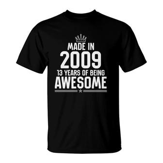 13Th Birthday Gifts Boy Girl 13 Years Old Awesome Since 2009 T-Shirt - Seseable