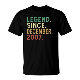 15Th Birthday Gift Legend Since December 2007 15 Years Old T-Shirt - Seseable