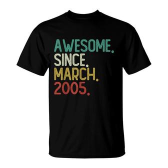 17 Years Old Awesome Since March 2005 17Th Birthday Gifts T-Shirt - Seseable