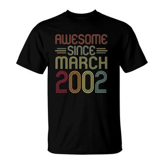 20Th Birthday Gifts Awesome Since March 2002 20 Years Old T-Shirt - Seseable