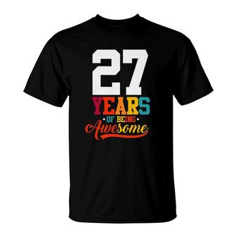 27 Years Of Being Awesome Gifts 27 Years Old 27Th Birthday T-Shirt - Seseable