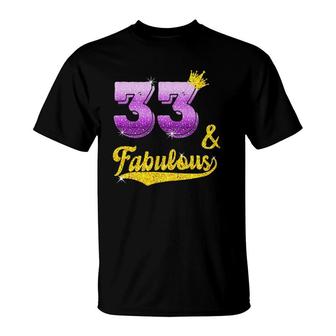 33 And Fabulous 33 Years Old Gift 33Rd Birthday T-Shirt - Seseable