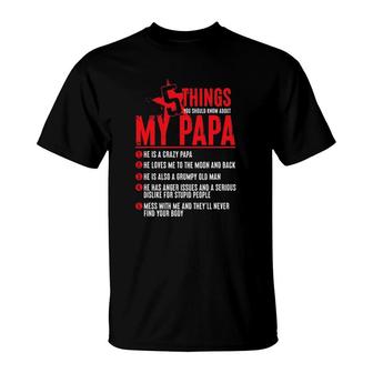 5 Thing You Should Know About My Papa Fathers Day T-Shirt - Seseable