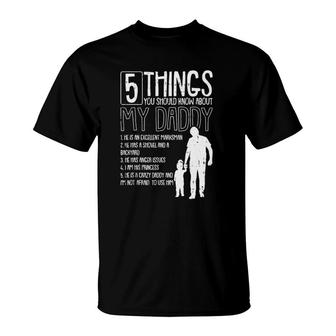 5 Things You Should Know About My Dad Fathers Day Papa Daddy T-Shirt - Seseable