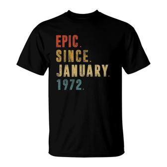 50 Years Old Gifts Epic Since January 1972 50Th Birthday T-Shirt - Seseable