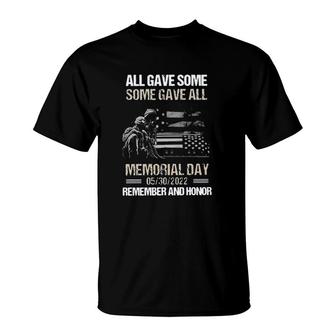 All Gave Some Some Gave All Memorial Day Remember Design 2022 Gift T-Shirt - Seseable