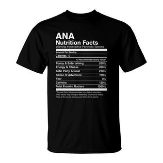 Ana Nutrition Facts Name Family Last First Funny T-Shirt - Seseable
