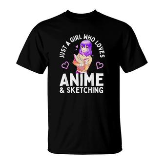 Anime And Sketching Just A Girl Who Loves Anime Sketching T-Shirt - Monsterry DE