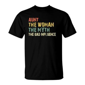Aunt The Woman Myth Bad Influence Vintage Gift Mothers Day T-Shirt - Seseable