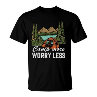 Awesome Camping Camp More Worry Less Lets Chill New T-Shirt - Seseable