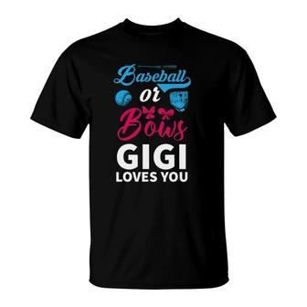 Baseball Or Bows Gigi Loves You Gender Reveal Party Baby T-Shirt - Seseable