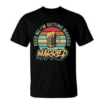 Beer Im Getting Married Great Yellow Party T-Shirt - Seseable