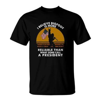 I Believe Bigfoot Is More Attractive 2022 T-shirt - Thegiftio