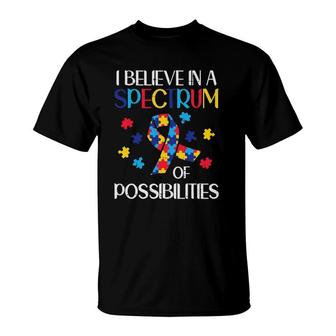 Believe Spectrum Possibilities Autism Awareness Men Women T-Shirt | Mazezy