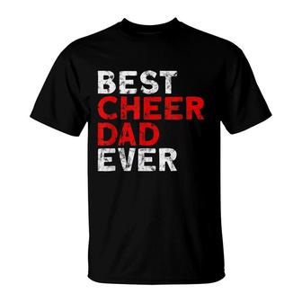 Best Cheer Dad Ever Cheerleading Dad T-Shirt - Seseable