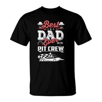 Best Dad Ever Race Car Birthday Party Racing Daddy Pit Crew T-Shirt - Seseable