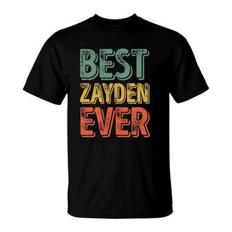 Best Zayden Ever Funny Personalized First Name Zayden T-Shirt - Seseable