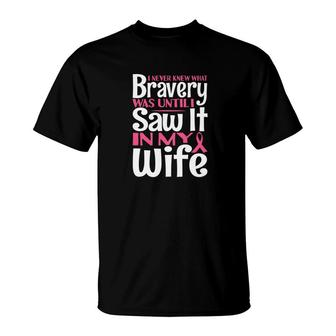 Breast Cancer Shirt Bravery Husband Men Dad Grandpa Gift T-Shirt - Monsterry CA