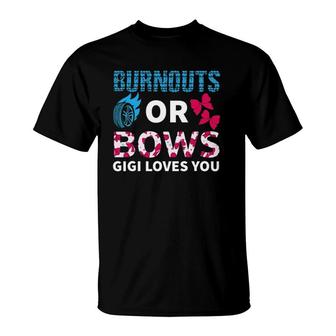 Burnouts Or Bows Gigi Loves You Gender Reveal Party Baby T-Shirt - Seseable