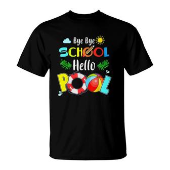 Bye Bye School Hello Pool Mermaid Students Funny T-Shirt - Seseable